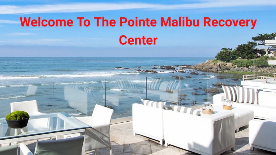 The Pointe Malibu Recovery Center - #1 Pain Management in Malibu, CA